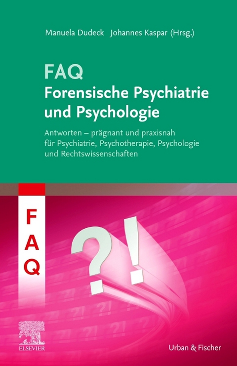 Forensische Psychiatrie und Psychologie - 