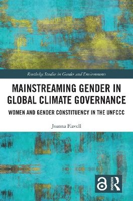 Mainstreaming Gender in Global Climate Governance - Joanna Flavell