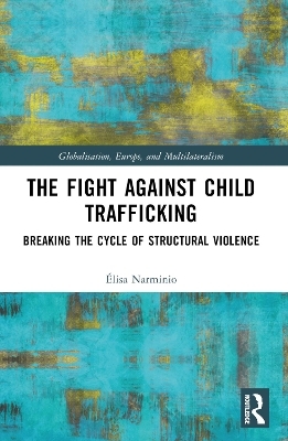 The Fight Against Child Trafficking - Élisa Narminio