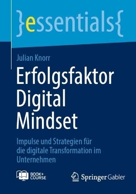 Erfolgsfaktor Digital Mindset - Julian Knorr