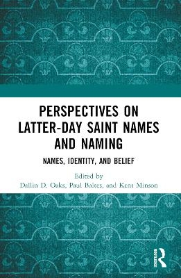 Perspectives on Latter-day Saint Names and Naming - 