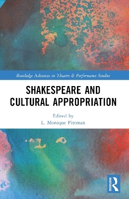 Shakespeare and Cultural Appropriation - 