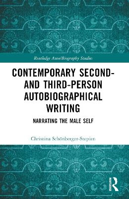 Contemporary Second- and Third-Person Autobiographical Writing - Christina Schönberger-Stepien