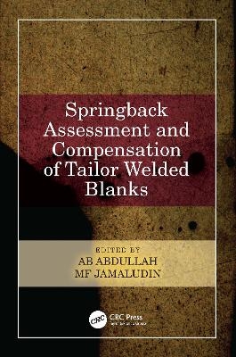 Springback Assessment and Compensation of Tailor Welded Blanks - 