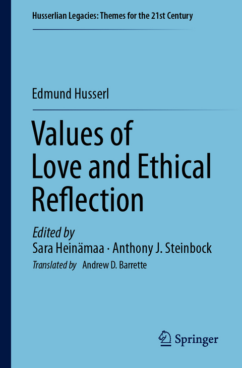 Values of Love and Ethical Reflection - Edmund Husserl