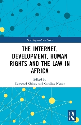 The Internet, Development, Human Rights and the Law in Africa - 