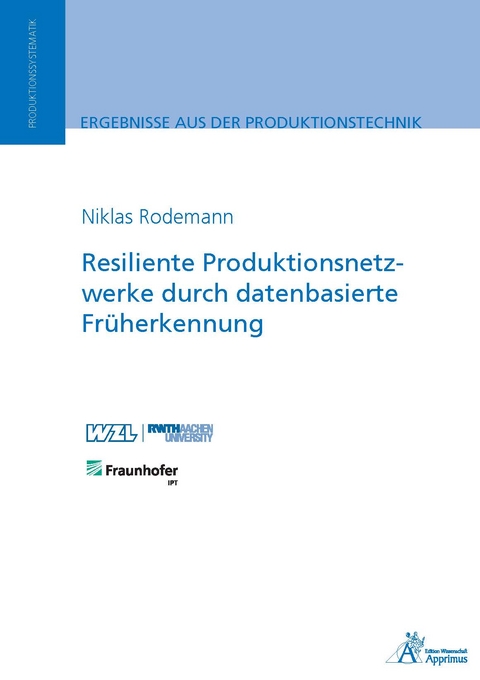 Resiliente Produktionsnetzwerke durch datenbasierte Früherkennung - Niklas Rodemann