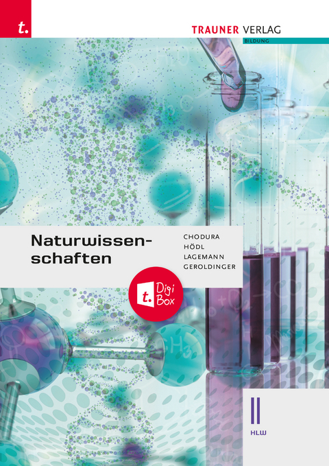 Naturwissenschaften II HLW + TRAUNER-DigiBox - Dietmar Chodura, Erika Hödl, Christoph Lagemann, Helmut Franz Geroldinger