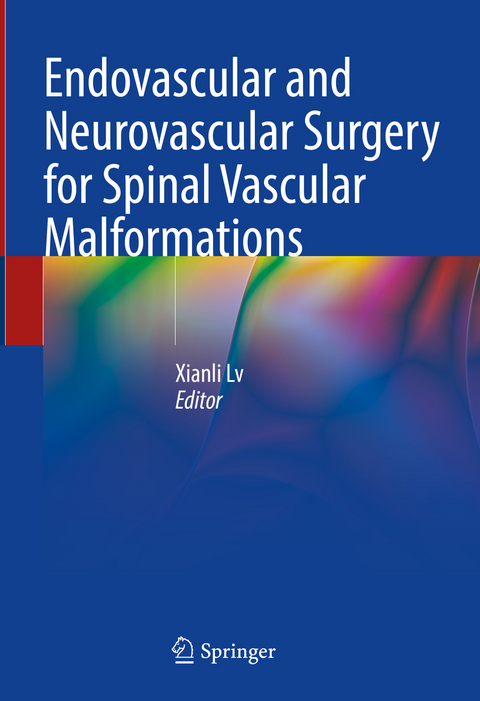 Endovascular and Neurovascular Surgery for Spinal Vascular Malformations - 