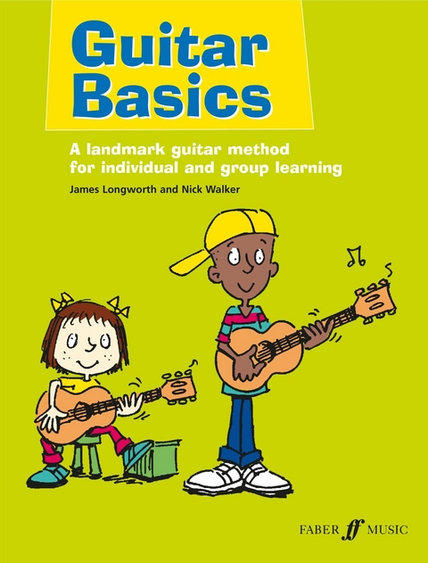 Guitar Basics - Nick Walker, James Longworth