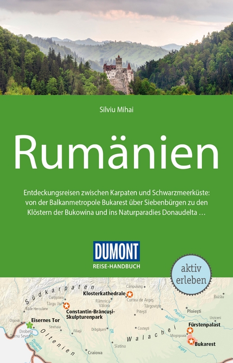 DuMont Reise-Handbuch Reiseführer Rumänien - Silviu Mihai, Mirko Kaupat