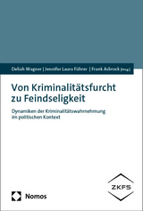 Von Kriminalitätsfurcht zu Feindseligkeit - 