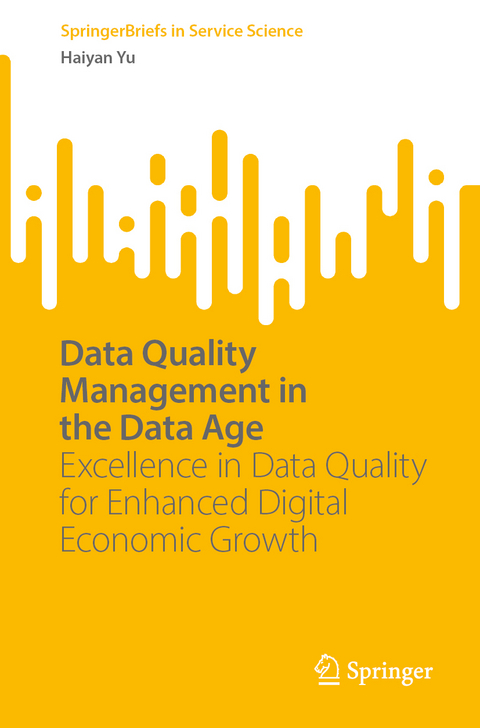 Data Quality Management in the Data Age - Haiyan Yu