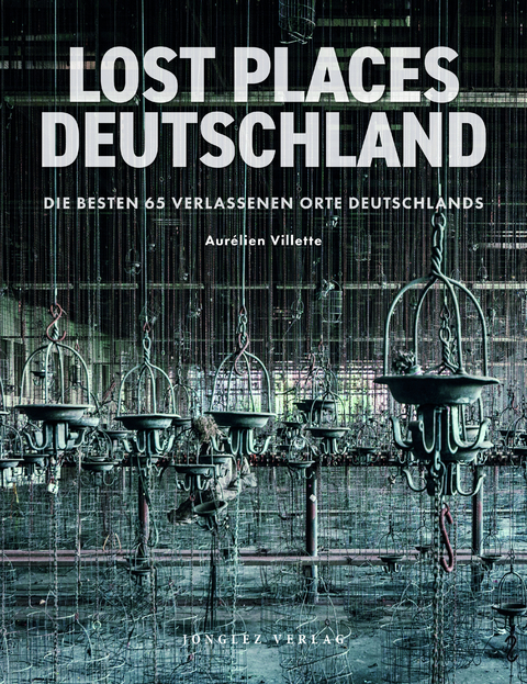 Lost Places - Deutschland - AurÃ©lien Villette