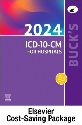 Buck's 2024 ICD 10- CM for Hospitals, 2024 AMA CPT Professional, and Buck's 2024 HCPCS Level II -  Elsevier