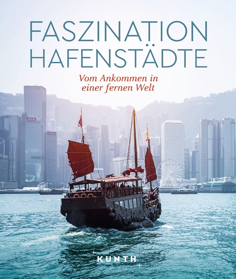 Faszination Hafenstädte