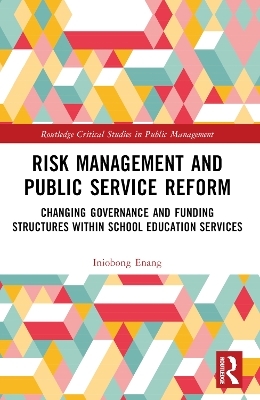 Risk Management and Public Service Reform - Iniobong Enang