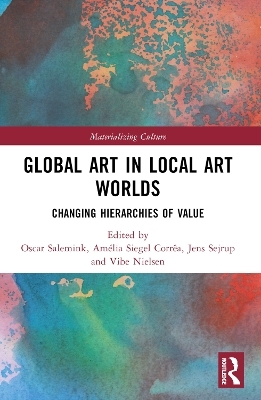 Global Art in Local Art Worlds - 