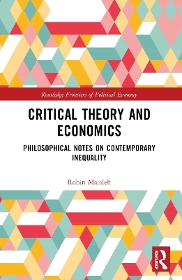 Critical Theory and Economics - Robin Maialeh