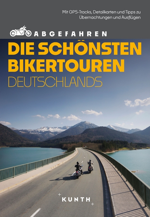 Abgefahren – Die schönsten Bikertouren Deutschlands - Snežana Šimičić