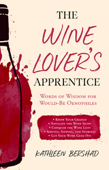 Wine Lover's Apprentice -  Kathleen Bershad