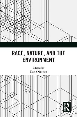 Race, Nature, and the Environment - 