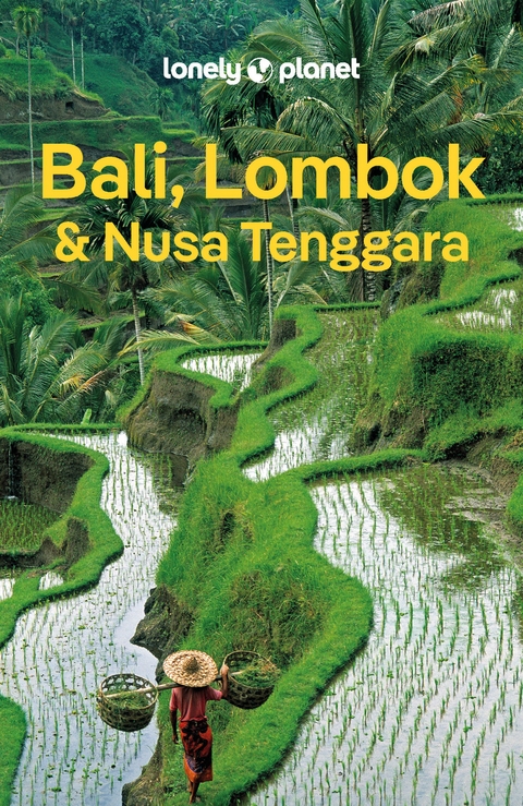 LONELY PLANET Reiseführer Bali, Lombok & Nusa Tenggara - Virginia Maxwell, Mark Johanson, Sofia Levin, MaSovaida Morgan