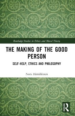 The Making of the Good Person - Nora Hämäläinen