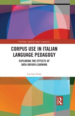 Corpus Use in Italian Language Pedagogy - Luciana Forti