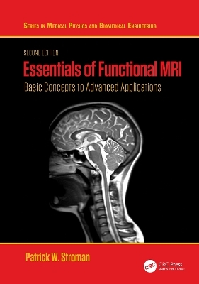 Essentials of Functional MRI - Patrick W. Stroman