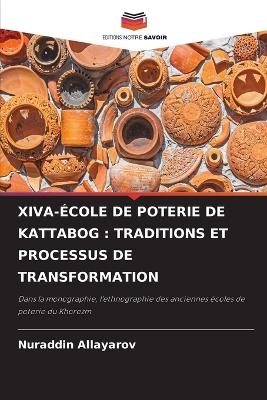 Xiva-École de Poterie de Kattabog - Nuraddin Allayarov