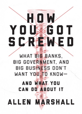 How You Got Screwed -  Allen Marshall