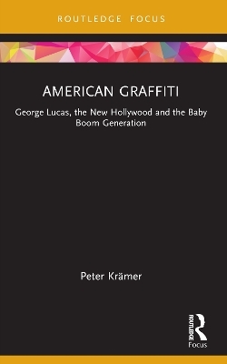 American Graffiti - Peter Krämer