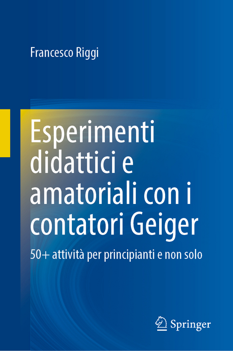 Esperimenti didattici e amatoriali con i contatori Geiger - Francesco Riggi