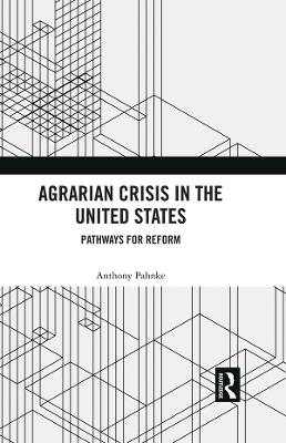 Agrarian Crisis in the United States - Anthony Pahnke