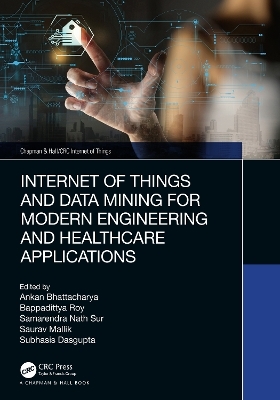 Internet of Things and Data Mining for Modern Engineering and Healthcare Applications - 