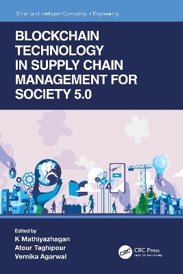 Blockchain Technology in Supply Chain Management for Society 5.0 - 