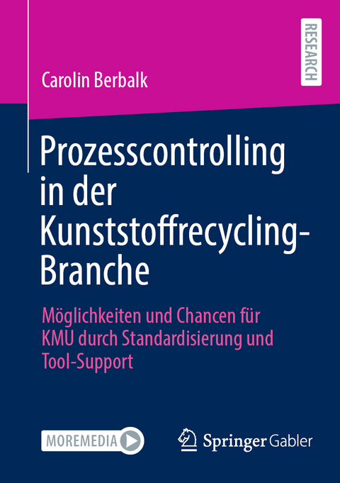 Prozesscontrolling in der Kunststoffrecycling-Branche - Carolin Berbalk