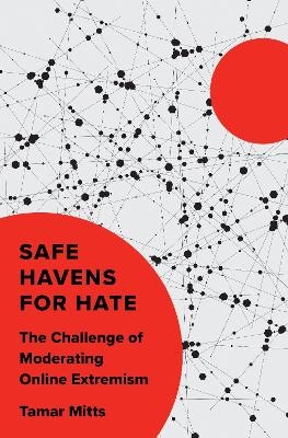 Safe Havens for Hate - Tamar Mitts