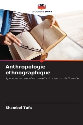 Anthropologie ethnographique - Shambel Tufa