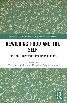 Rewilding Food and the Self - 