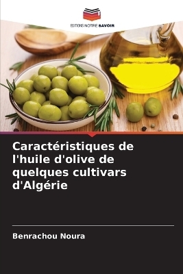 Caract�ristiques de l'huile d'olive de quelques cultivars d'Alg�rie - Benrachou Noura