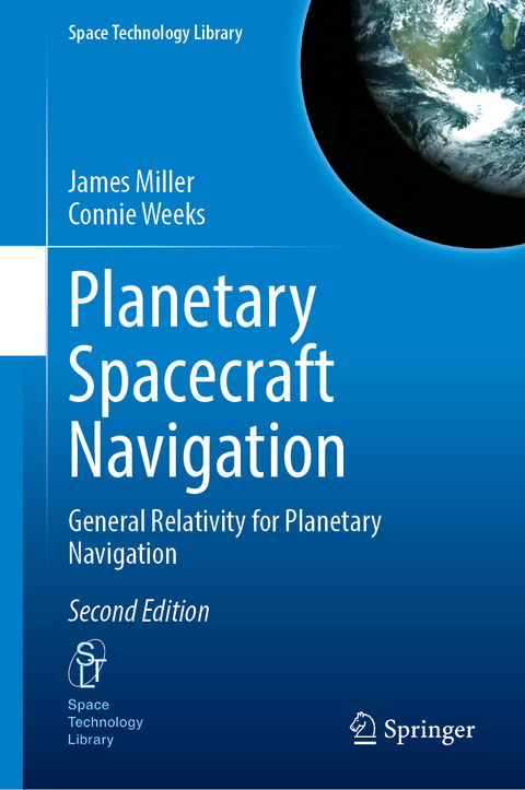 Planetary Spacecraft Navigation - James Miller, Connie Weeks