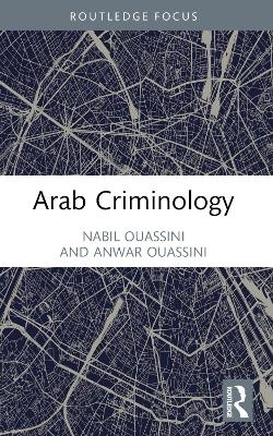 Arab Criminology - Nabil Ouassini, Anwar Ouassini