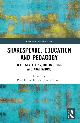 Shakespeare, Education and Pedagogy - 