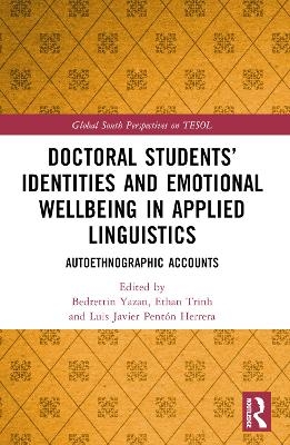 Doctoral Students’ Identities and Emotional Wellbeing in Applied Linguistics - 