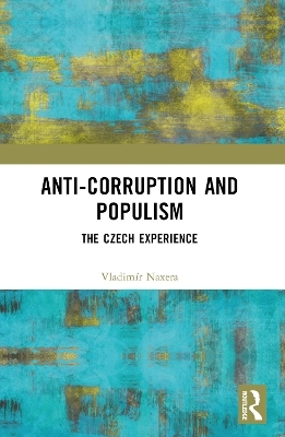 Anti-Corruption and Populism - Vladimír Naxera