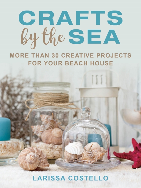 Crafts by the Sea -  Larissa Costello