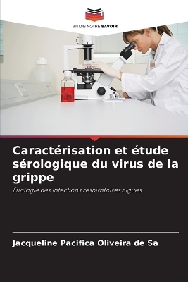 Caractérisation et étude sérologique du virus de la grippe - Jacqueline Pacífica Oliveira de Sá