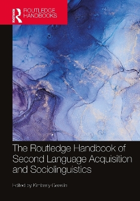 The Routledge Handbook of Second Language Acquisition and Sociolinguistics - 